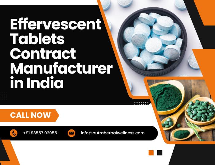 Effervescent Tablets Contract Manufacturer in India