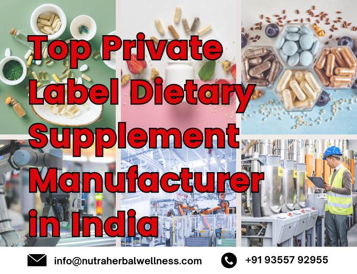 Top Private Label Dietary Supplement Manufacturer in India