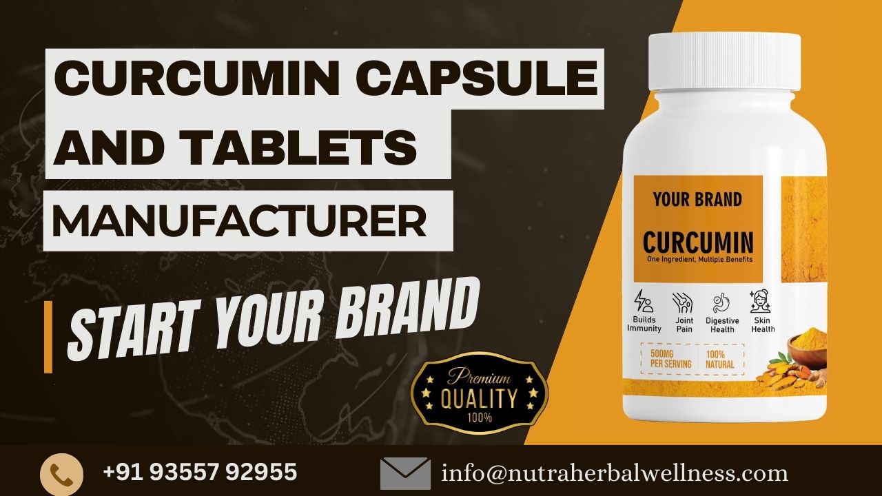 Curcumin Capsule Manufacturers in India