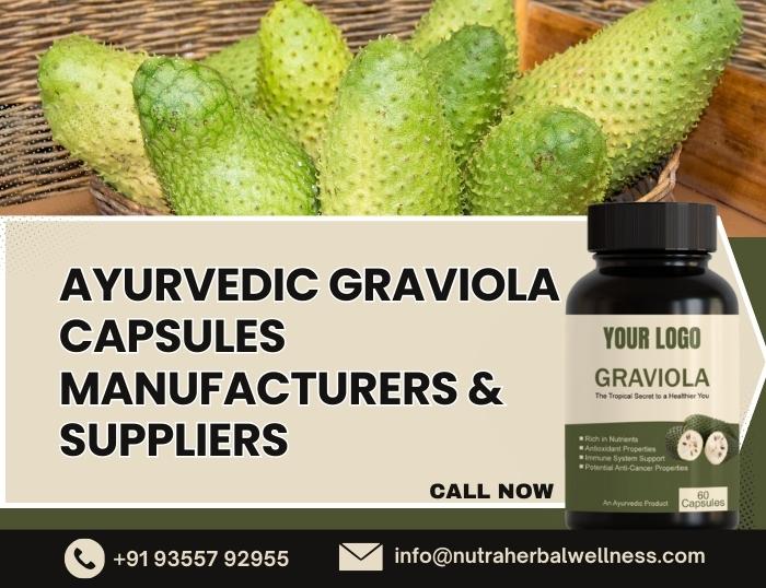 Ayurvedic Graviola Capsules Manufacturers & Suppliers