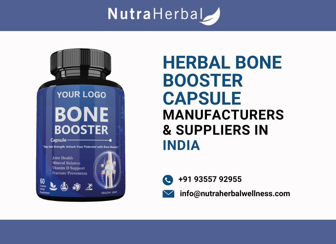 Herbal Bone Booster Capsule Manufacturers & Suppliers in India