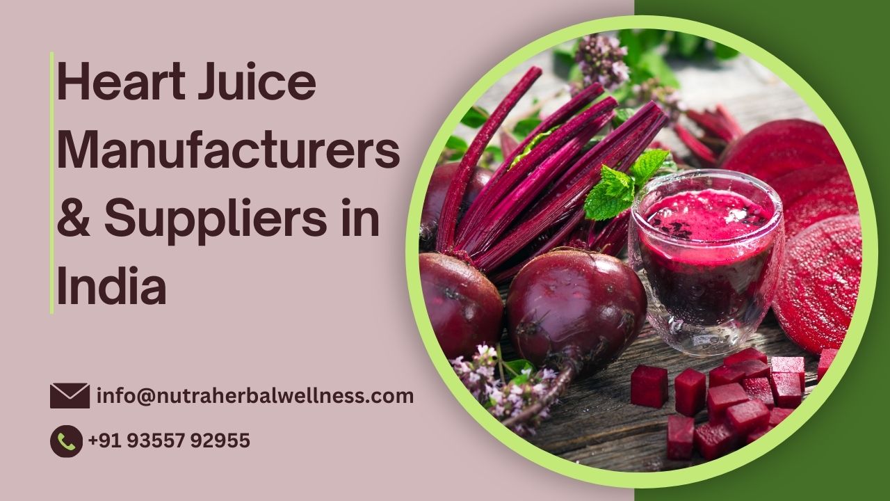 Heart Juice Manufacturers & Suppliers in India