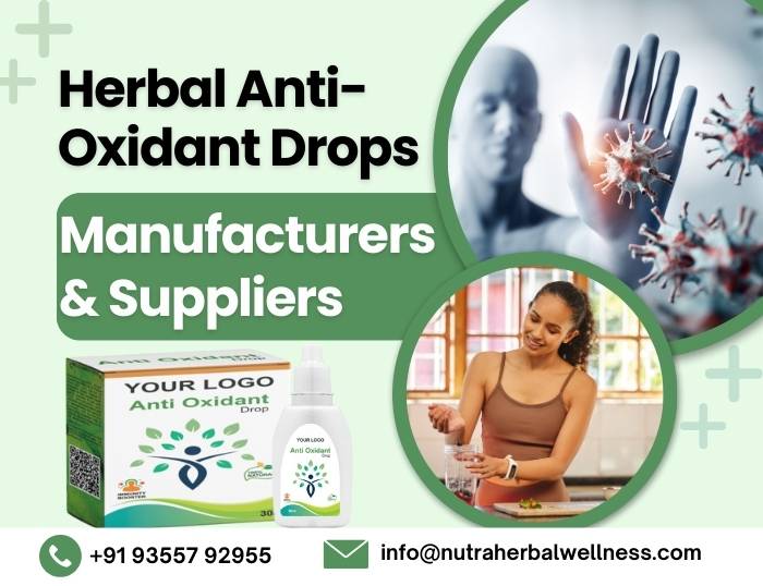 Herbal Anti-Oxidant Drops Manufacturers & Suppliers