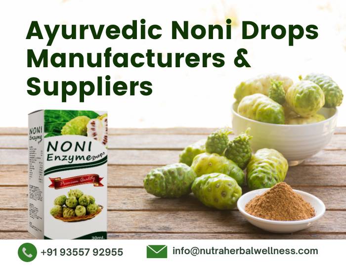 Ayurvedic Noni Drops Manufacturers & Suppliers